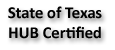 State of Texas HUB Certified